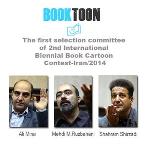 The first selection committee of 2nd International Biennial Book Cartoon Contest-Iran/2014