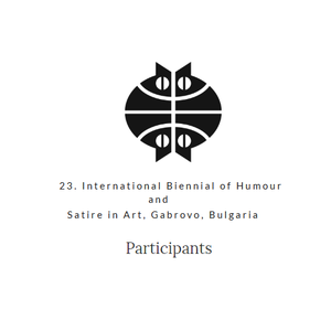 The List of participants/23th International Biennial of Humour and Satire in Art, Gabrovo, Bulgaria