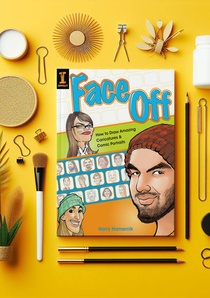 Face Off: How to Draw Amazing Caricatures & Comic Portraits