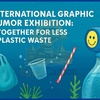 International Graphic Humor Fair Together for Less Plastic Waste.