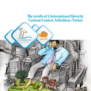The results of 1.International Slowcity Cartoon Contest, Seferihisar-Turkey
